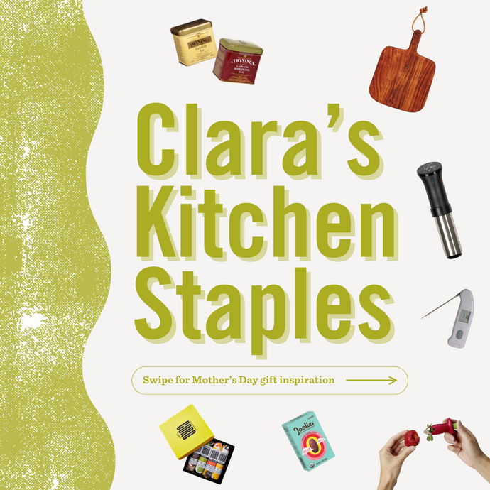 Mother's Day Gift Guide: Clara's Kitchen Essentials